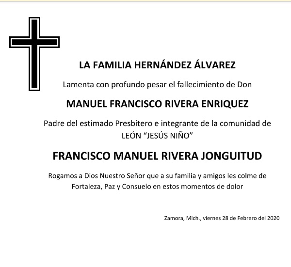 LA FAMILIA HERNÁNDEZ ÁLVAREZ  Lamenta el fallecimiento de Don  MANUEL FRANCISCO RIVERA ENRIQUEZ
