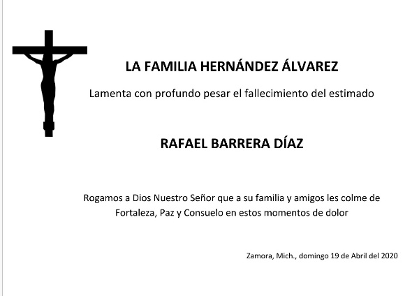 LA FAMILIA HERNÁNDEZ ÁLVAREZ Lamenta con profundo pesar el fallecimiento del estimado RAFAEL BARRERA DÍAZ