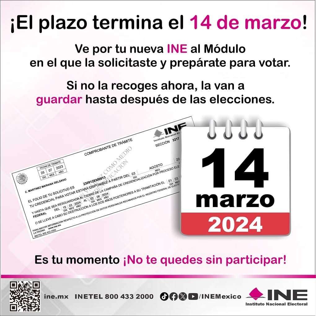 14 de marzo, último día para recoger credencial de elector : INE