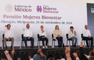 PENSIÓN MUJERES BIENESTAR EN ÁLVARO OBREGÓN, MICHOACÁN