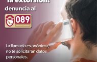 ¡Prevengamos la extorsión! llama al 089 para denunciar: SSP