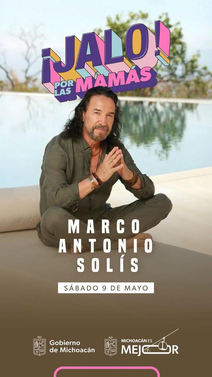 Marco Antonio Solís cantará a las mamás michoacanas el 9 de mayo en el Festival Jalo: Bedolla